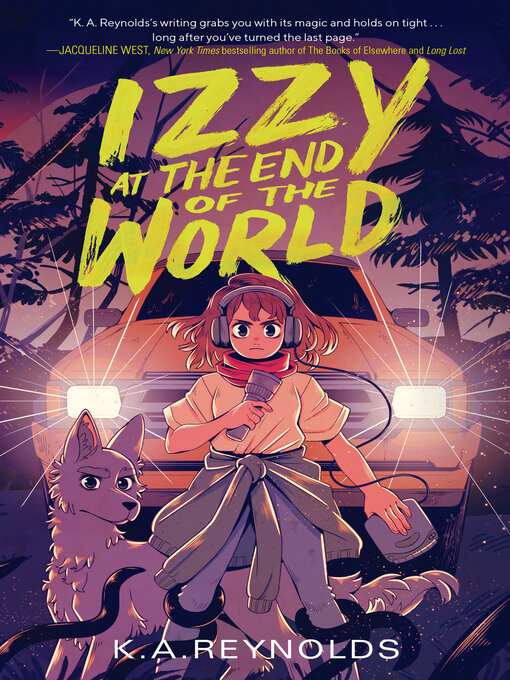 Title details for Izzy at the End of the World by K.A. Reynolds - Available